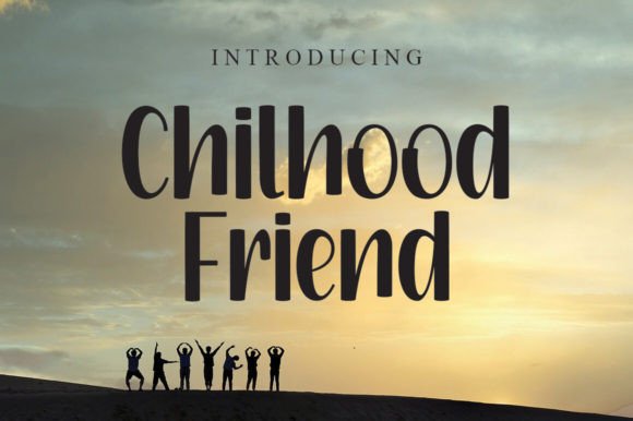 Chilhood Friend Font for Business