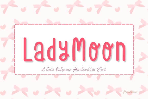 Ladymoon: A Friendly Handwritten Font