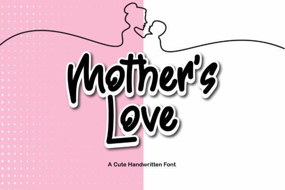 Mother s Love Font for Web Design