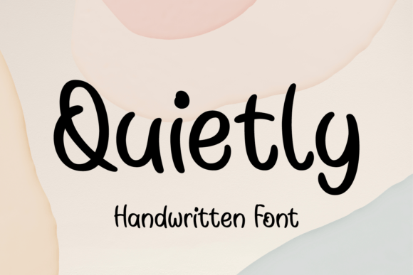 Quietly: A Warm, Handwritten Font