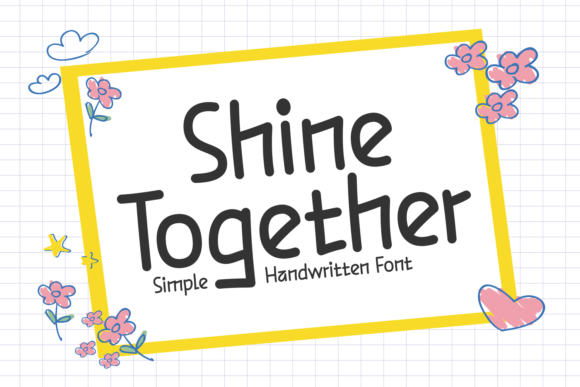 Shine Together: A Handwritten Font for Creative Projects
