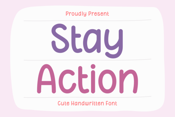 Stay Action: A Font for Polished Branding